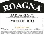 Roagna - Barbaresco Montefico Vecchie Viti 2017 (750)