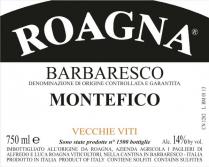 Roagna - Barbaresco Montefico Vecchie Viti 2017 (750ml) (750ml)
